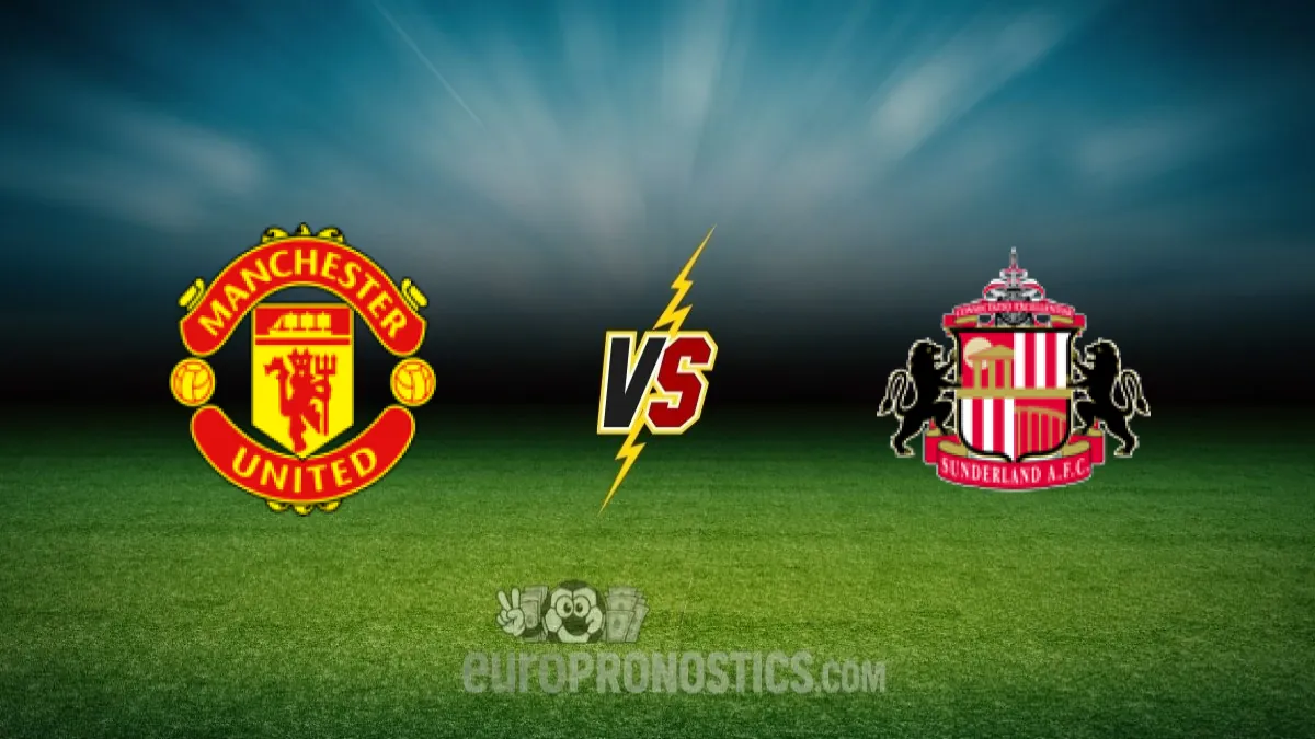 Manchester United vs Sunderland — pronostic