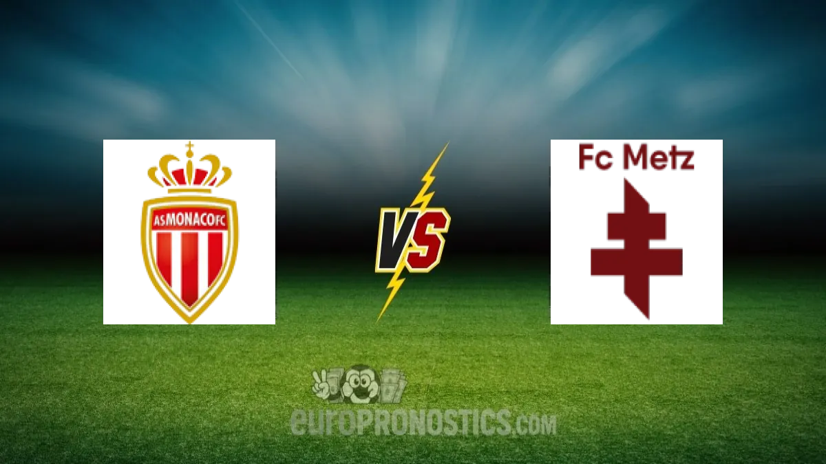 Monaco vs Metz — pronostic