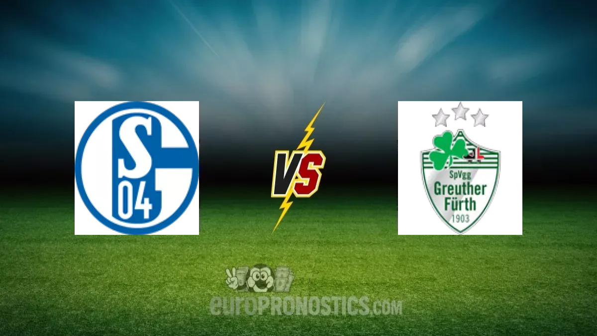 Schalke 04 vs Greuther Fürth — pronostic
