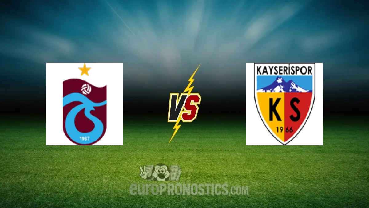 Trabzonspor vs Kayserispor — pronostic