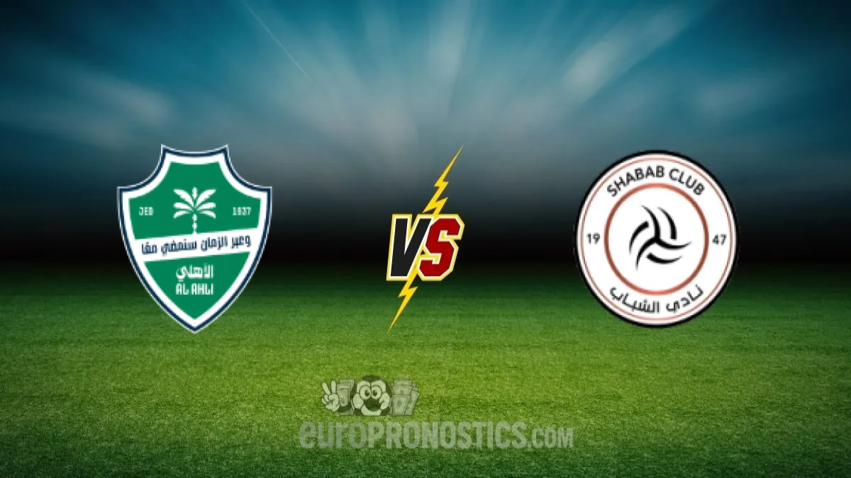 Al Ahli vs Al Shabab — pronostic