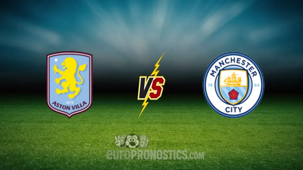 Aston vs Illa - Manchester City — pronostic