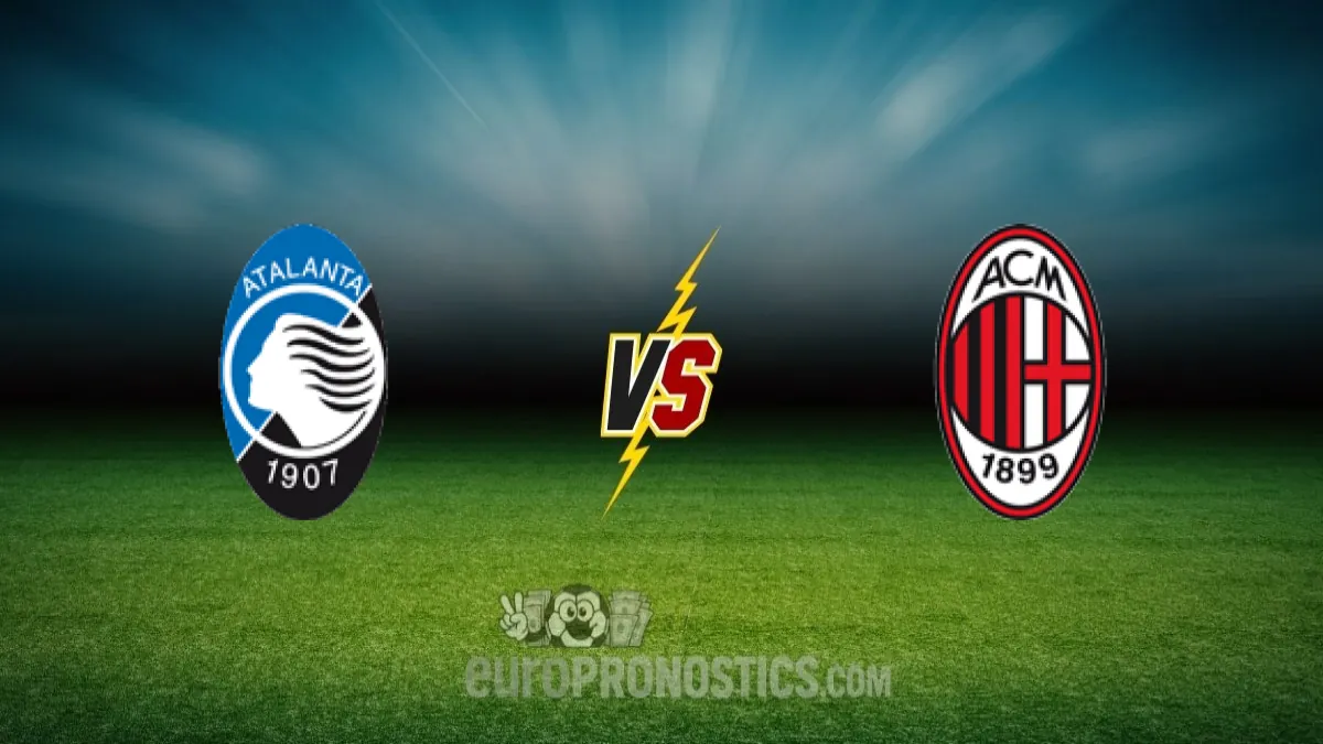 Atalanta Bergame vs Milan AC — pronostic