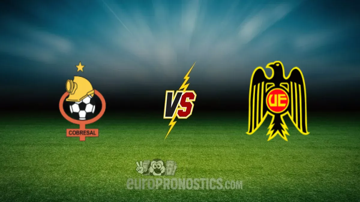 CD Cobresal vs Union Espanola — pronostic