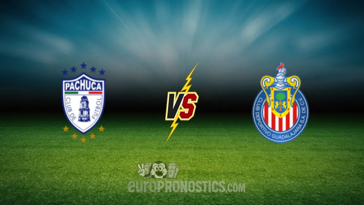 CF Pachuca vs Chivas — pronostic