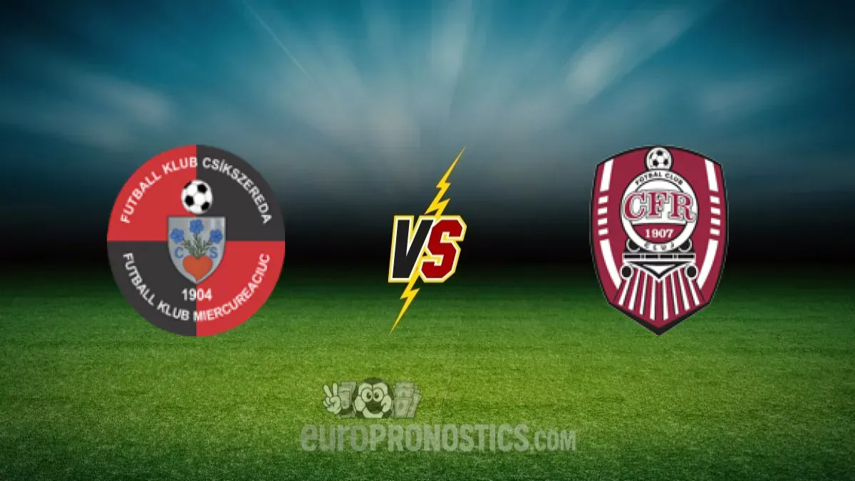 Fk Csikszereda Miercurea Ciuc vs Cfr Cluj — pronostic
