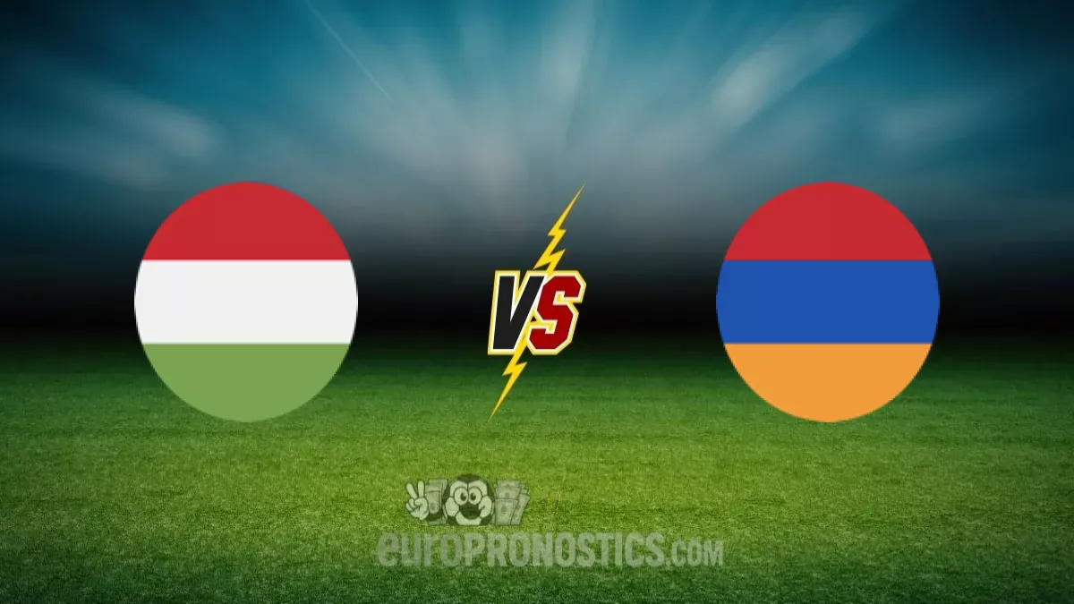 Hongrie vs Arménie — pronostic