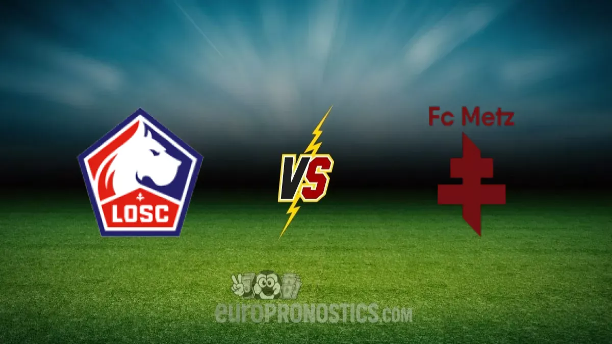 Lille vs Metz — pronostic
