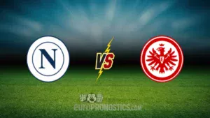 Naples vs Eintracht Francfort — pronostic
