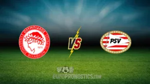 Olympiakós Le Pirée vs Psv Eindhoven — pronostic