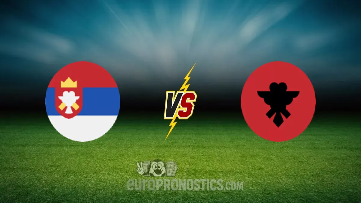 Serbie vs Albanie — pronostic