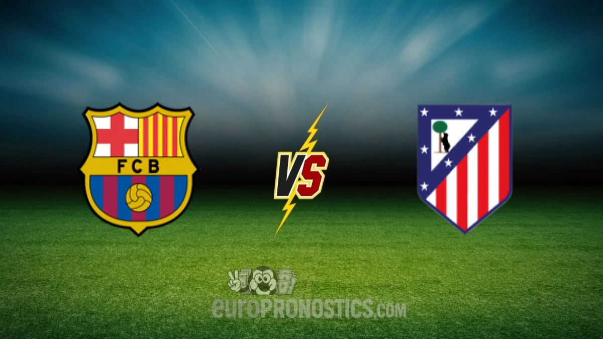 pronostic Barcelone Atlético Madrid