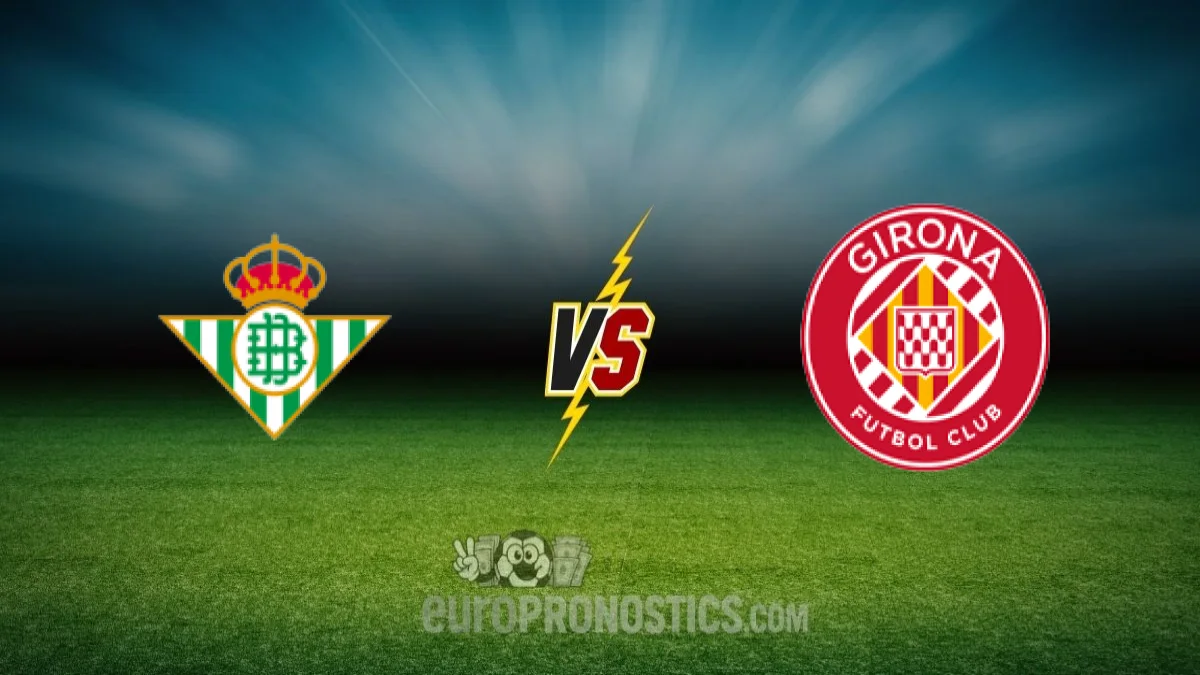 pronostic Betis Girona