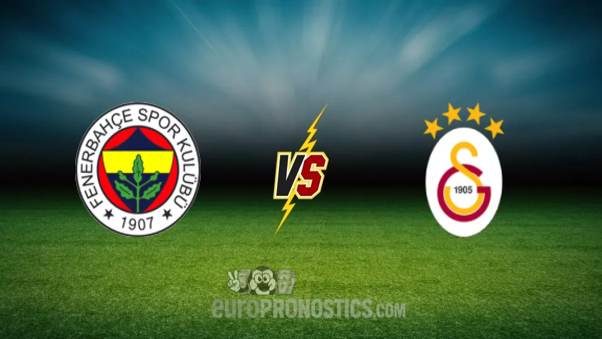 pronostic Fenerbahce Galatasaray