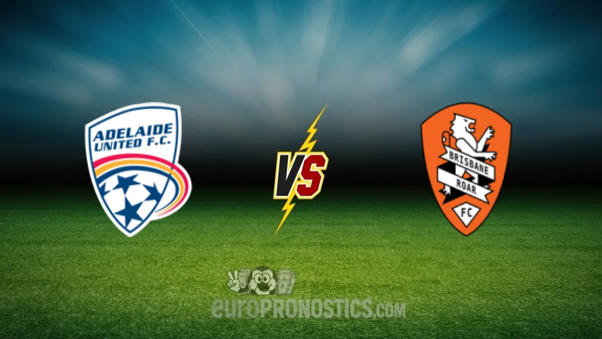 pronostic Adelaide United Brisbane Roar