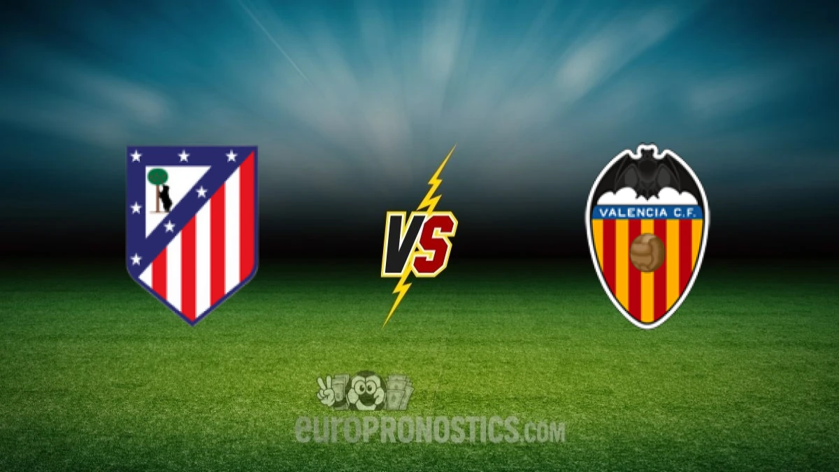 pronostic Atlético Madrid Valence