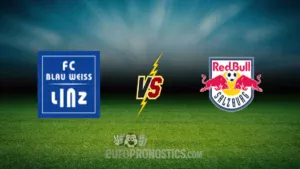 pronostic Blau Weiss Linz Vs FC Salzbourg