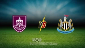 pronostic Burnley Newcastle