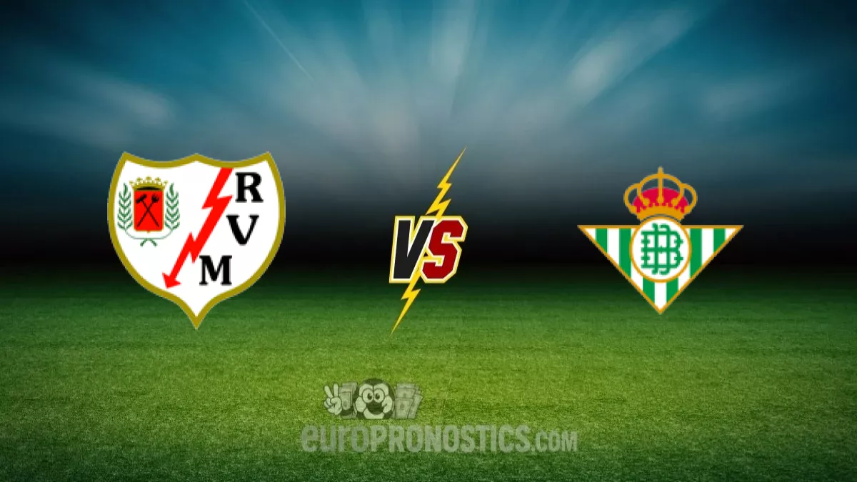 pronostic Rayo Allecano - Betis