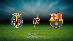 pronostic Villarreal CF Barcelone