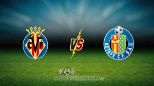 pronostic Villarreal CF CF Getafe