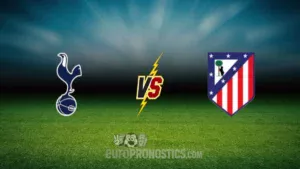 pronostic Tottenham Atletico Madrid