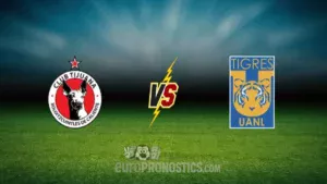 pronostic Club Tijuana De Caliente Tigres UANL