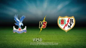 pronostic Crystal Palace Rayo Vallecano