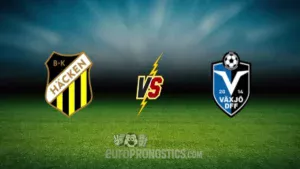pronostic Hacken Gothenburg Vaxjo DFF