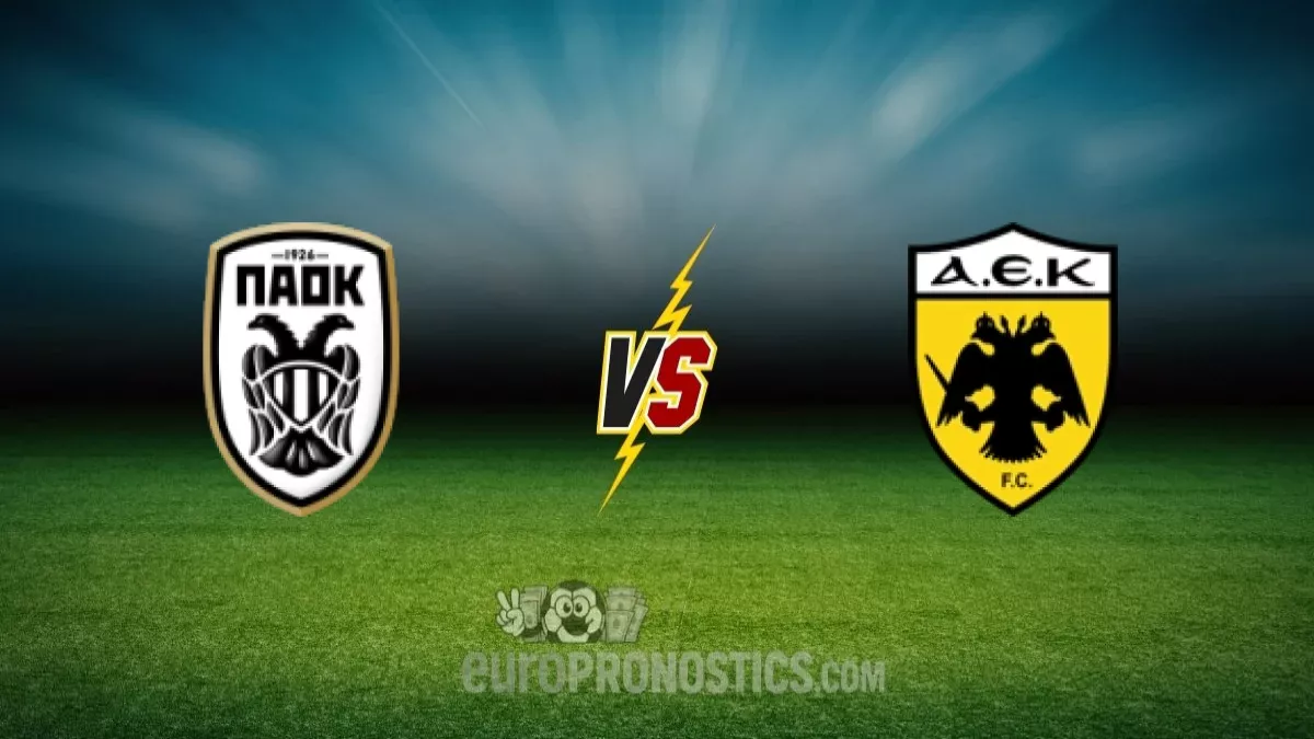 pronostic PAOK Thessaloniki AEK Athens